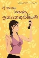 Ok�adka - A teraz b�d� szcz�liwa