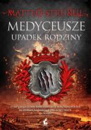 Okładka - Medyceusze. Upadek rodziny