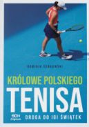 Ok�adka - Kr�lowe polskiego tenisa