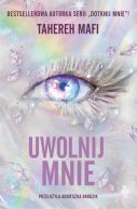 Ok�adka ksi�zki - Obserwuj mnie (Tom 2). Uwolnij mnie