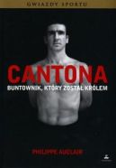 Okadka - Cantona. Buntownik, ktry zosta krlem