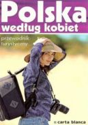 Okadka ksizki - Polska wedug kobiet. Przewodnik turystyczny