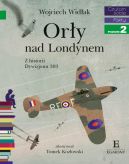 Okadka - Ory nad Londynem. Z historii Dywizjonu 303. Czytam sobie