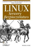 Ok�adka - Linux. Serwery. Bezpiecze�stwo