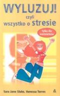 Okładka - Wyluzuj! czyli wszystko o stresie