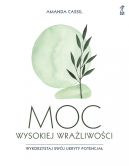 Okadka - Moc wysokiej wraliwoci. Wykorzystaj swj ukryty potencja