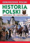 Okadka ksizki - Odrodzenie Polski. Historia Polski. Najmniejsza dla Najmniejszych