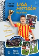 Okładka - Liga Mistrzów. Magia futbolu