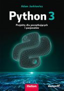 Okadka - Python 3. Projekty dla pocztkujcych i pasjonatw