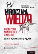 Okadka - Mroczna wiedza. Podrcznik manipulacji umysami. Sekrety wojownikw Ninja