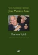 Okadka ksizki - Cud, przesanie i historia. Jean Vanier i Arka 