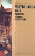 Okładka książki - Nostradamus dziś. Tajemnica wielkich wizjonerów