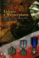 Okadka ksizki - Lekarz z Westerplatte. Major Mieczysaw Mikoaj Saby 1905-1948