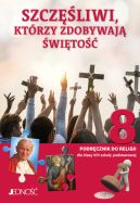 Okładka - Szczęśliwi, którzy zdobywają świętość. Podręcznik do religii dla kl. 8 SP