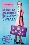Okadka - Kobieta, ktra nie odmienia losw wiata