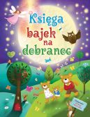 Okładka ksiązki - Księga bajek na dobranoc