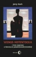 Okładka - Wenus hotentocka i inne rozprawy o literaturze południowoafrykańskiej