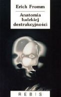 Okładka książki - Anatomia ludzkiej destrukcyjności