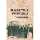 Ok�adka - Rehabilitacja i weryfikacja narodowo�ciowa ludno�ci polskiej w wojew�dztwie gda�skim po II wojnie �wiatowej