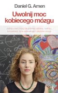 Okładka - Uwolnij moc kobiecego mózgu