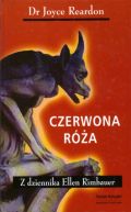 Ok�adka - Czerwona R�a. Z dziennika Ellen Rimbauer