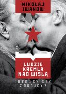 Ok�adka - Ludzie Kremla nad Wis��. Ideowcy czy zdrajcy?
