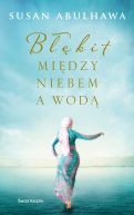 Okładka książki - Błękit między niebem a wodą