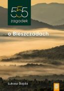 Okładka - 555 zagadek o Bieszczadach