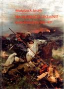 Okładka - Na płonącej Ukrainie. Dzieje Kozaczyzny 1648-1651