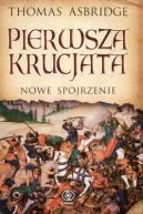 Okładka - Pierwsza krucjata. Nowe spojrzenie