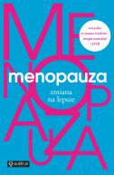 Okadka - Menopauza. Zmiana na lepsze