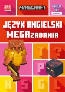 Okadka - Minecraft. Jzyk angielski. Megazadania 11+