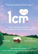 Ok�adka ksi�zki - 1cm + Love