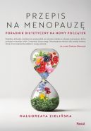 Ok�adka ksi�zki - Przepis na menopauz�. Poradnik dietetyczny na nowy pocz�tek