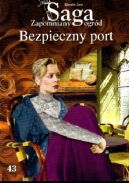 Okadka - Bezpieczny port.Tom 43. Zapomniany ogrd