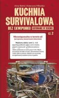 Okładka - Kuchnia survivalowa bez ekwipunku. Gotowanie w terenie. Część 2