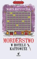 Okładka książki - Morderstwo w hotelu Kattowitz
