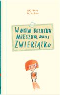 Okadka ksizki - W moim brzuchu mieszka jakie zwierztko