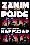 Ok�adka - Zanim p�jd�. D�uga droga zespo�u Happysad
