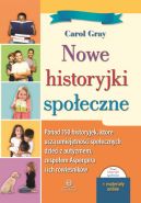 Okładka - Nowe historyjki społeczne. Ponad 150 historyjek, które uczą umiejętności społecznych dzieci z autyzmem, zespołem Aspergera i ich rówieśników