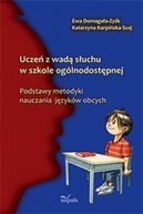 Okadka ksiki - Ucze z wad suchu w szkole oglnodostpnej Podstawy metodyki nauczania jzykw obcych