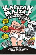 Okładka - Kapitan Majtas. Inwazja Krwiożerczych Klozetów