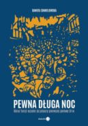 Okładka - Pewna długa noc. Obraz Turcji oczami jej pisarzy pierwszej połowy XX w.  Okładka książki Pewna długa noc. Obraz Turcji oczami jej pisarzy pierwszej połowy XX w.