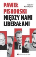 Ok�adka - Mi�dzy nami libera�ami. Rozmawia Micha� Majewski