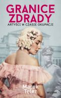 Okadka - Granice zdrady. Artyci w czasie okupacji