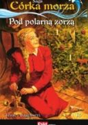 Okadka ksizki - Crka morza. Pod polarn zorz. Tom XIII