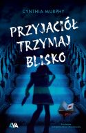 Ok�adka - Przyjaci� trzymaj blisko