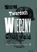 Ok�adka ksi�zki - Wieczny Grunwald