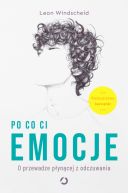 Okadka - Po co ci emocje. O przewadze pyncej z odczuwania