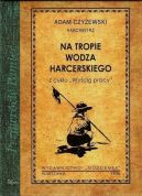 Okładka -  Na tropie wodza harcerskiego. Z cyklu Wyścig pracy